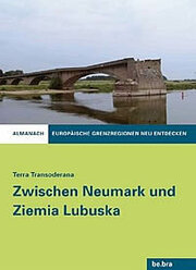 Zwischen Neumark und Ziemia Lubuska