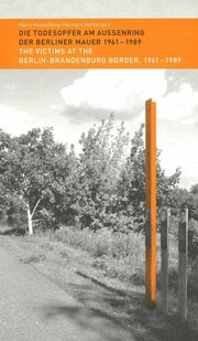 Buchcover Die Todesopfer am Aussenring der Berliner Mauer 1961-1989