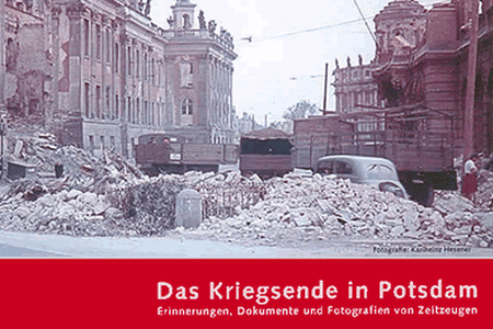 Das Kriegsende in Potsdam | Brandenburgische Landeszentrale für ...