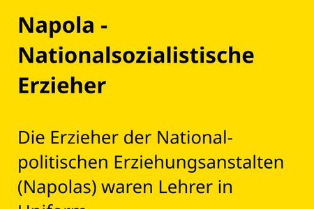 Die Erzieher der National-politischen Erziehungsanstalten (Napolas) waren Lehrer in Uniform.