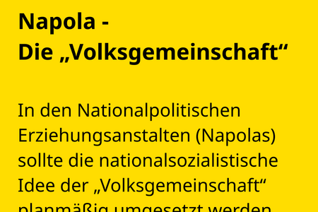 In den Nationalpolitischen Erziehungsanstalten (Napolas) sollte die nationalsozialistische Idee der „Volksgemeinschaft“ planmäßig umgesetzt werden.