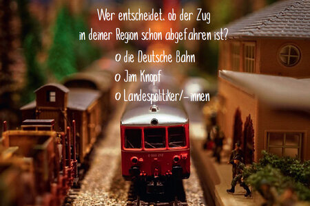 Wer entscheidet, ob der Zug in deiner Region abgefahren ist?
