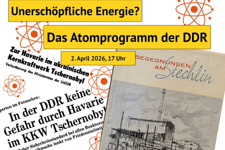 Veranstaltungscover für Sebastian Stude, Vortrag zum DDR-Atomprogramm am 2.4.2026 im Industriemuseum