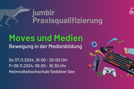 Praxisqualifizierung: Moves und Medien – Bewegung in der Medienbildung
