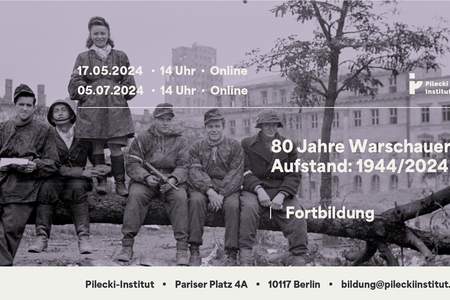 Online-Fortbildung für Lehrkräfte „80 Jahre Warschauer Aufstand: 1944/2024“ Online-Fortbildung für Lehrkräfte „80 Jahre Warschauer Aufstand: 1944/2024“