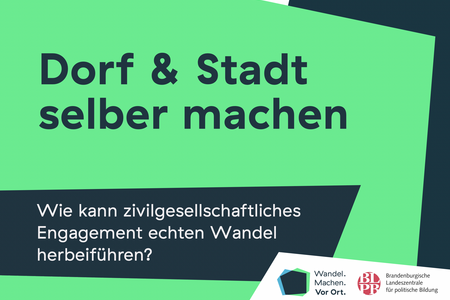 Dialogreihe Wandel. Machen. Vor Ort. Dialogreihe Wandel. Machen. Vor Ort.