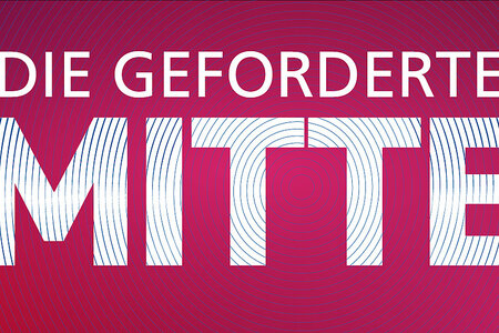 Die geforderte Mitte