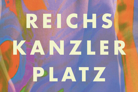 Buchcover des Buches "Reichskanzlerplatz" von Nora Bossong