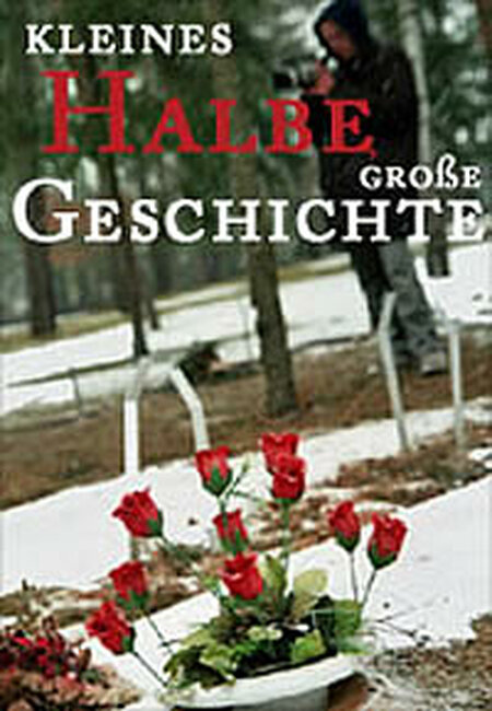 Cover: "Kleines Halbe - Große Geschichte"