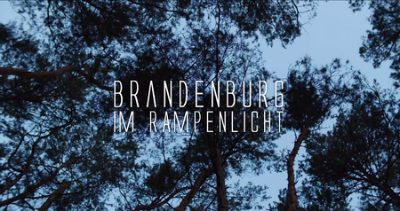 Brandenburg im Rampenlicht