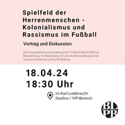 Ein Kalenderblatt. Darauf der Hinweis auf die Veranstaltung "Spielfeld der Herrenmenschen - Kolonialismus und Rassismus im Fußball" am 18.04.2024 um 18:30 Uhr im Karl-Liebknecht-Stadion.