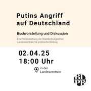 Eine Kalenderkachel. Darauf der Hinweis auf die Veranstaltung "Putins Angriff auf Deutschland" die am 2. April im 18 Uhr in der Landeszentrale stattfindet.