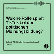 Auf einer Textkachel steht die Frage "Welche Rolle spielt TikTok bei der politischen Meinungsbildung?"