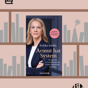 Im Hintergrund die Illustration eines Bücherregals. Im Vordergrund das Cover des Buchs "Armut hat System" von Sirrka Jendis.