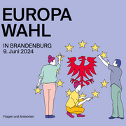 Das Cover der Broschüre zur Europawahl. Darauf eine Illustration, diese zeigt der Menschen, die zwölf Sterne um den Brandenburger Adler platzieren. 