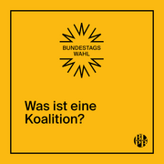 Kachel mit folgendem Text: Was ist eine Koalition?