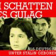 Im Schatten des Gulag