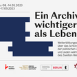 Weiterbildungsseminar "Ein Archiv wichtiger als Leben"