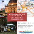 Vier Bilder zusammengeschnitten. Oben links die Museumsinsel in Berlin Mitte, oben Links ein Kartenausschnitt von Berlin und dem Brandenburger Umland. Unten links eine Gruppe, die im Wald um ein Feuer sitzt mit einem weißen Pavillon im Hintergrund. Unten rechts: Eckdaten: 26. Nov 2026, 10 - 17 Uhr, Heimvolkshochschule am Seddiner See, Seeweg 2, 14554 Seddiner See. 