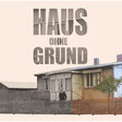 Ausstellung Haus ohne Grund