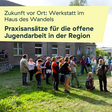Zukunft vor Ort – Praxisansätze für die offene Jugendarbeit in der Region