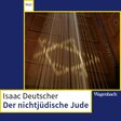 Buchcover Isaac Deutscher Der nichtjüdische Jude