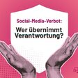 Einladung mit dem Schriftzug: Social-Media-Verbot: Wer übernimmt Verantwortung?