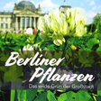 Berliner Pflanzen
