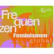 Logo Frequenzen. Feminismen global