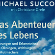 Das Abenteuer des Lebens