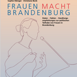 Frauen Macht Brandenburg. Ausschnitt aus dem Buchcover
