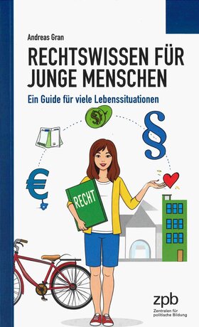 Rechtswissen für junge Menschen - Ein Guide für vielen Lebenssituationen